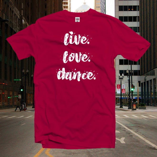 Live Love Dance t shirt,Dance Mom t shirt,Ballet Mom t shirt,Mom Gift/