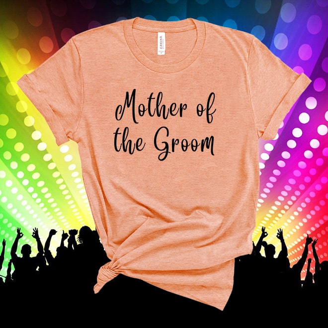 Mother of the Groom tshirt, Groom’s Mom Tshirt, Parents of the Groom /
