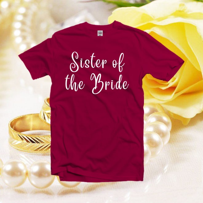 Sister of the Bride Shirt,Bride’s Sister TShirt, Maid of Honor tshirt