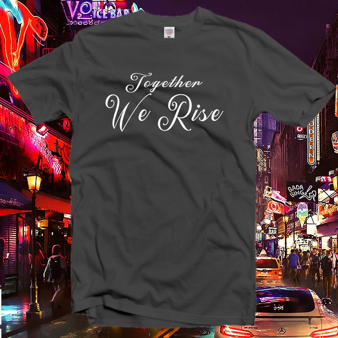 Together We Rise Tshirt,Feminist T-Shirt,Vintage T-Shirt,Feminist Apparel/