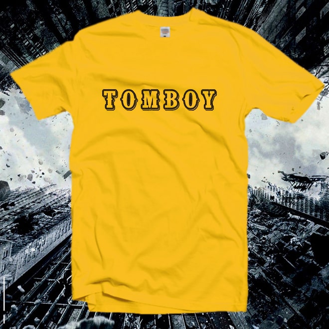 Tomboy Tshirt,Feminist T-Shirt,Girlfriend Gift,Slogan Shirt/