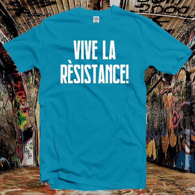 Vive La Resistance Shirt,Empowering Women Shirt,Feminist Statement
