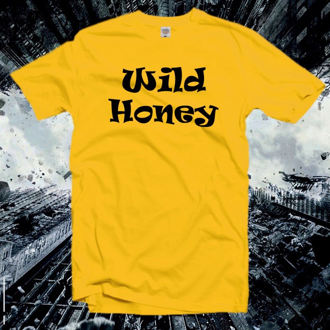Wild Honey Tshirt,Feminist T-Shirt,Girlfriend Gift,Girl power Shirt/