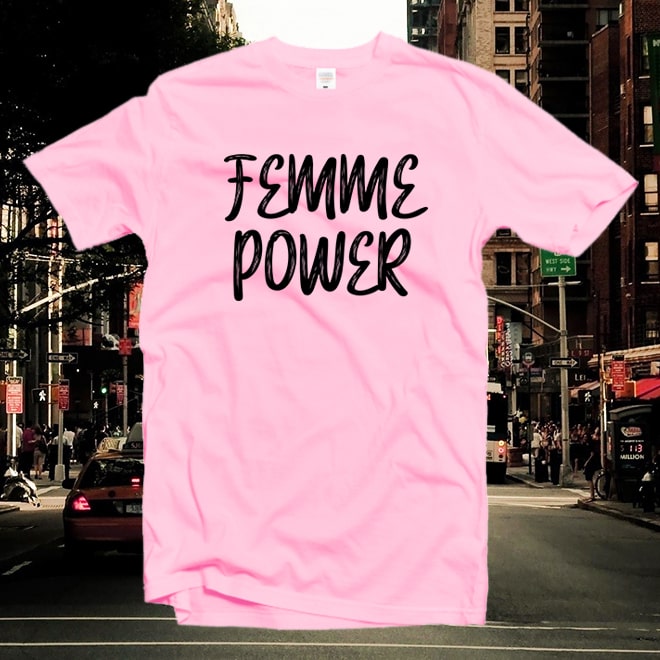 Femme Power Tshirt feminist shirt,Funny Women shirt,Girl power