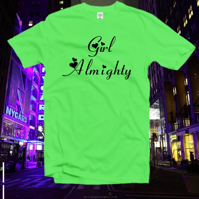 Girl Almighty T-shirt, Feminism Shirt, Girl Power Tshirt,Vacation Clothing