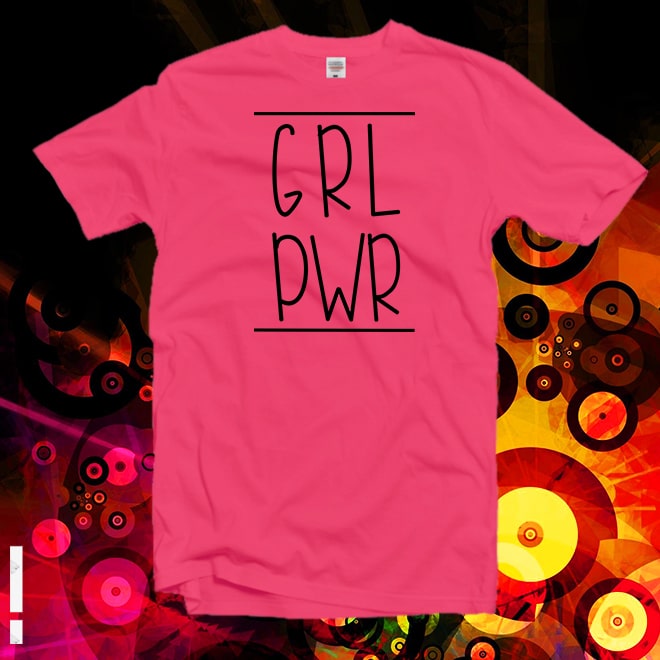 Girl Power Shirt, Feminist T-Shirt,Girlfriend Gift,Slogan shirt/