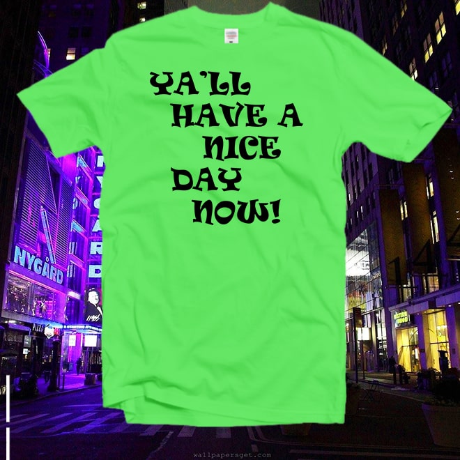 Have A Nice Day T-Shirt,Vintage Style Top,Graphic Tee,Retro T Shirts