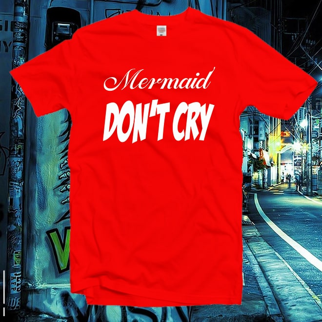 Mermaid don’t cry tshirt I’m a mermaid,mermaid shirt,Girl Power T-shirt