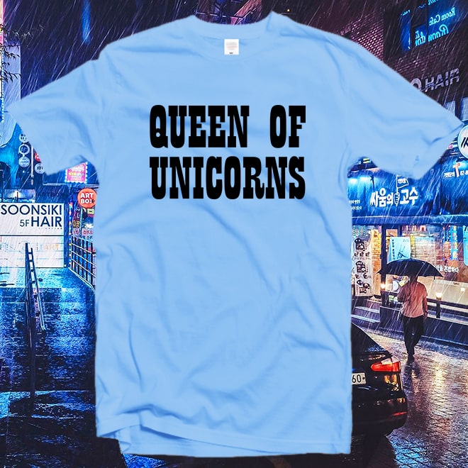 Queen Of Unicorns Tshirt,Feminist T-Shirt,Girlfriend Gift,Motivational shirt/
