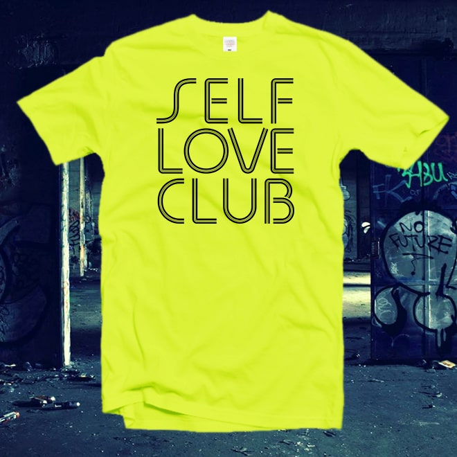 Self love club tshirt,love tshirt Ladies Shirt,Love shirt,Women’s Slogan shirt/
