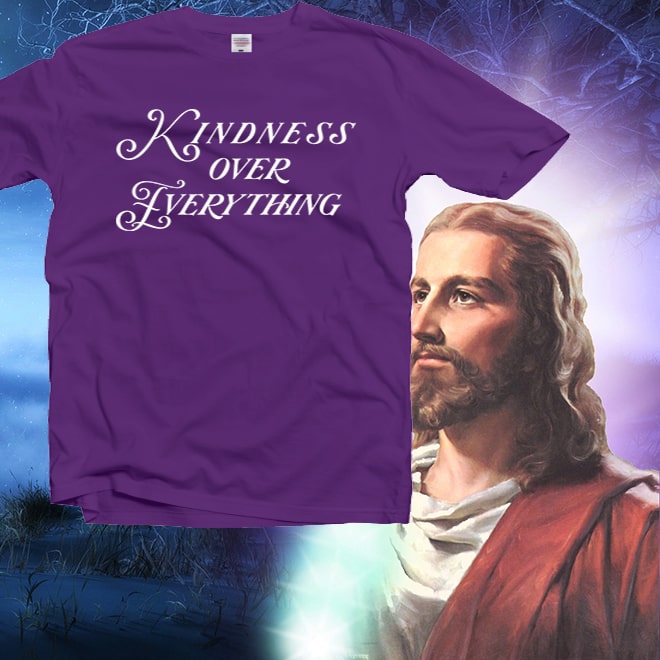Kindness Over Everything Tshirt,Kindness Tshirt,Inspirational /