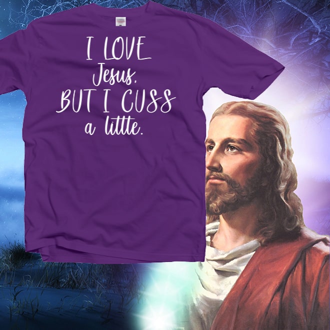 I Love Jesus But I Cuss A Little Shirt, Grateful Shirt,Be Thankful/