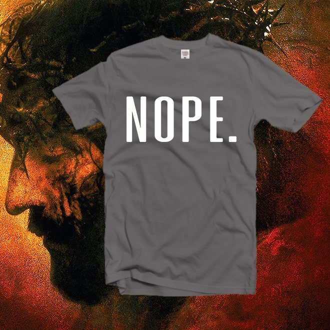 NOPE T-shirt,Grateful Shirt,Be Thankful,Christian tshirt/