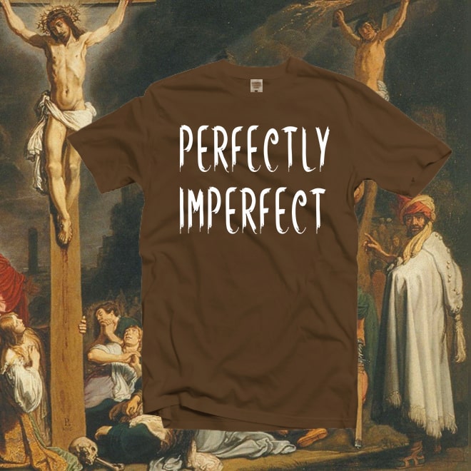 Perfectly Imperfect T-shirt,Super Soft Unisex Short Sleeve T-Shirt
