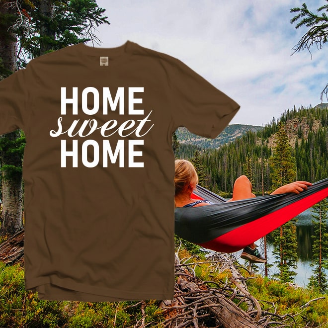 Home sweet home t-shirt,home tshirt,motivation shirt,camping tee/