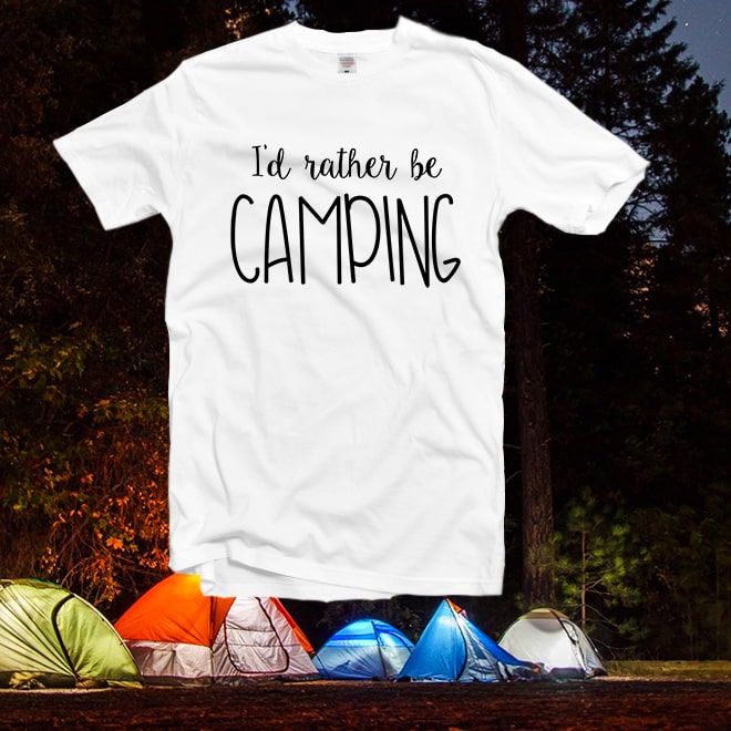 I’d Rather be Camping T-Shirt, Premium Shirt, Very Comfy Tee/