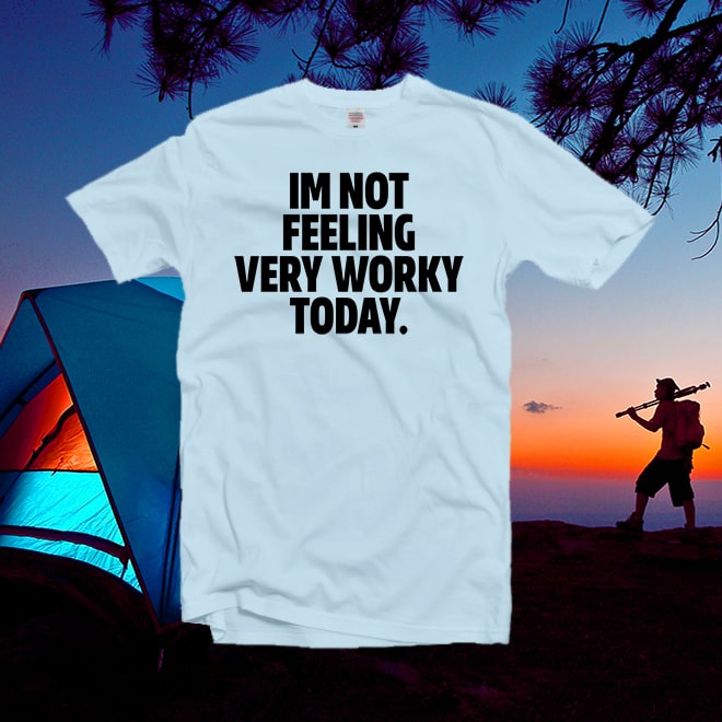 Im not feeling very worky today  t shirt,funny tee,funny Workout shirt/