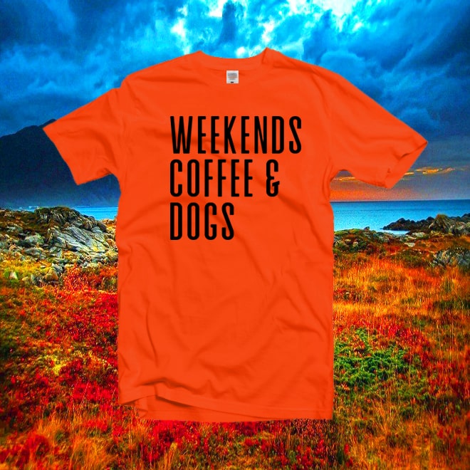 Weekends coffee dogs shirt,girl weekend shirt/
