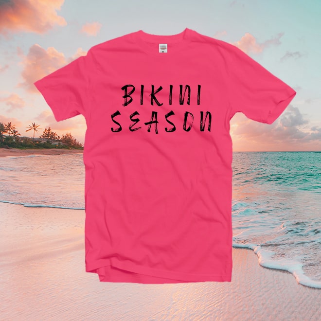 Bikini Season T shirt,funny tshirt,beach shirt,Summer Beach Bikini/