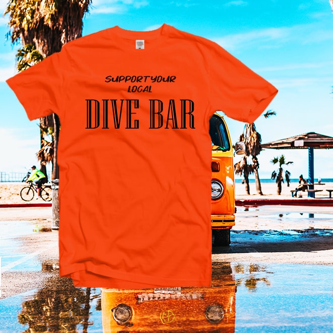 Support your local dive bar Tshirt,unisex graphic tee,beer tshirt