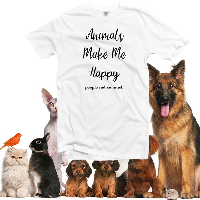 Animals Make Me Happy Shirt,Dog Shirt,Vegan Shirt,Cute Animal Tee