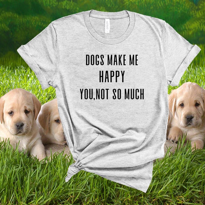 Dog funny pet shirt,graphic tee for women gift, mens tshirt with saying, gifts/
