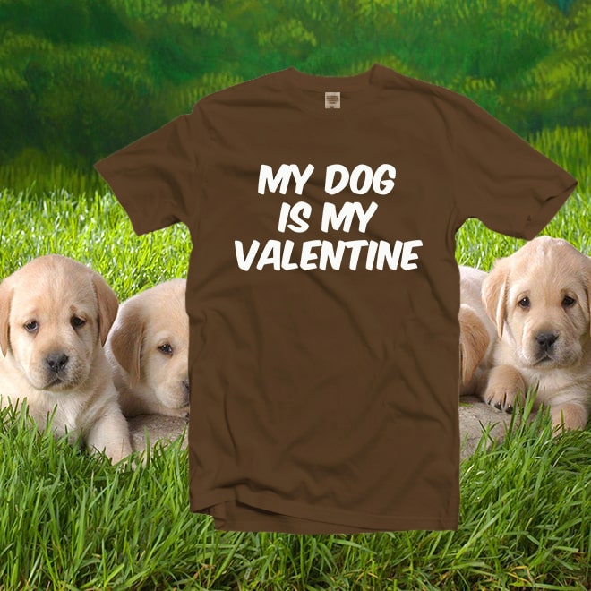 My dog is my valentine, Dog Mom, Best Dog Mom Ever, dog lover gift idea/