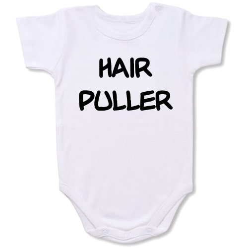 Hair Puller  Bodysuit Baby Slogan onesie /