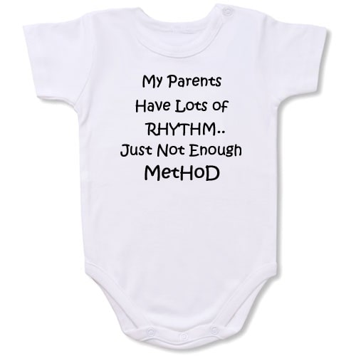 My Parents Have Lots of Rhythm Bodysuit Baby Slogan onesie /