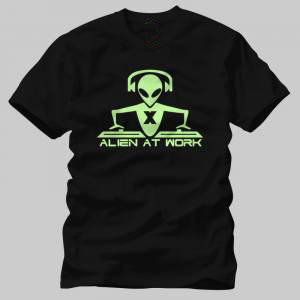Dj Alien At Work Tshirt/
