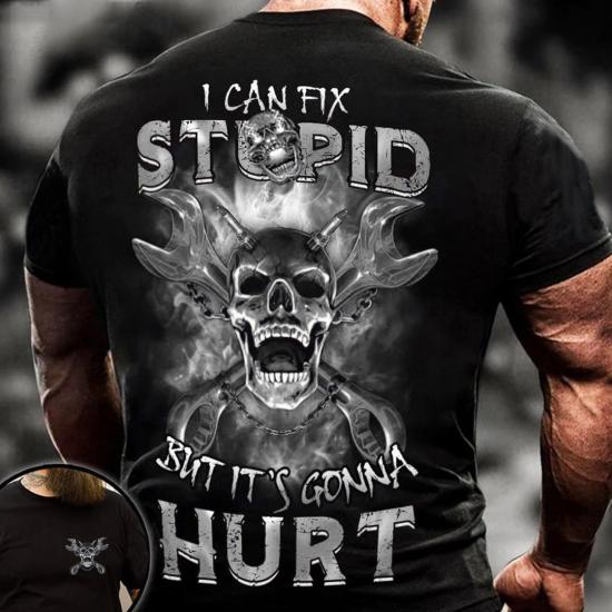 I Can Fix Stupid Tshirt/