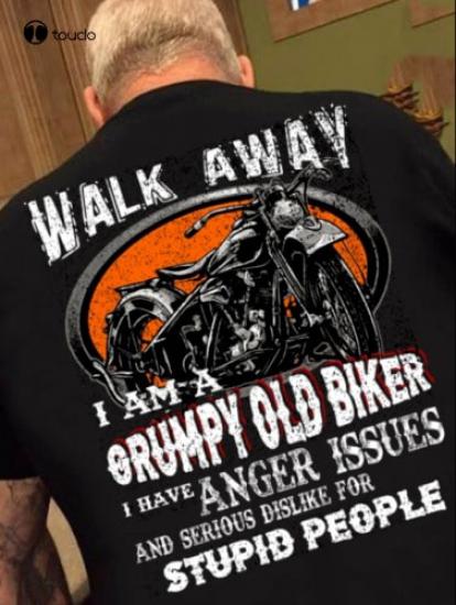 Walk Away I am grumpy old biker Tshirt/