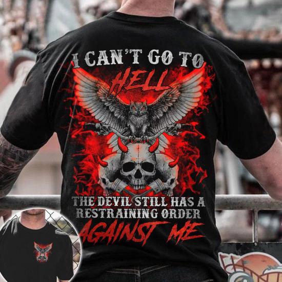 Can’t Go To Hell Tshirt