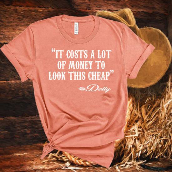 Dolly Parton tshirt,Dolly Quote Shirt, Funny Dolly Parton Shirt, Country Music tshirt