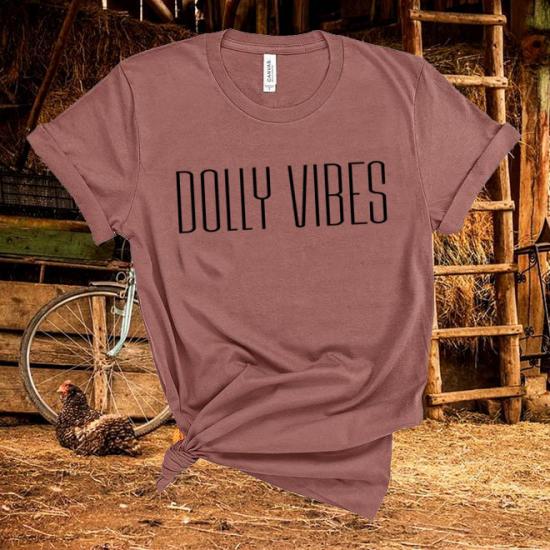 Dolly Parton tshirt,Dolly Vibes tshirt,Dolly Shirt,Country Music tshirt