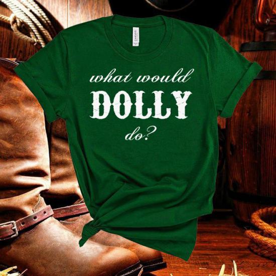 Dolly Parton tshirt,What Would Dolly Do,Country Music tshirt/