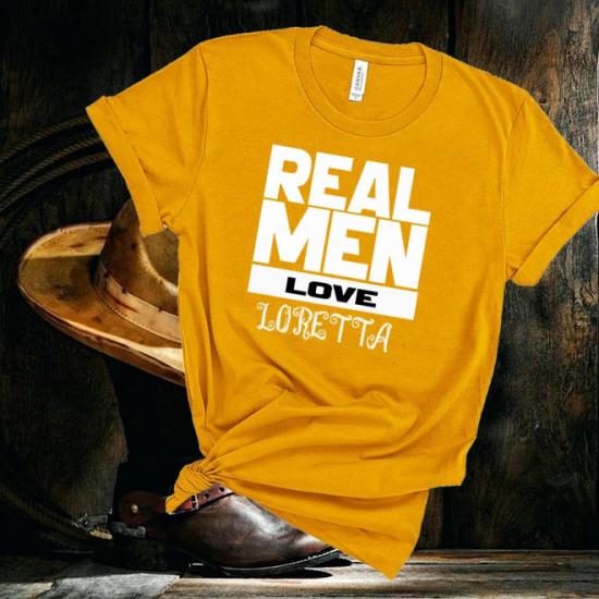Loretta Lynn,Real Men listens Country MusicTshirt/