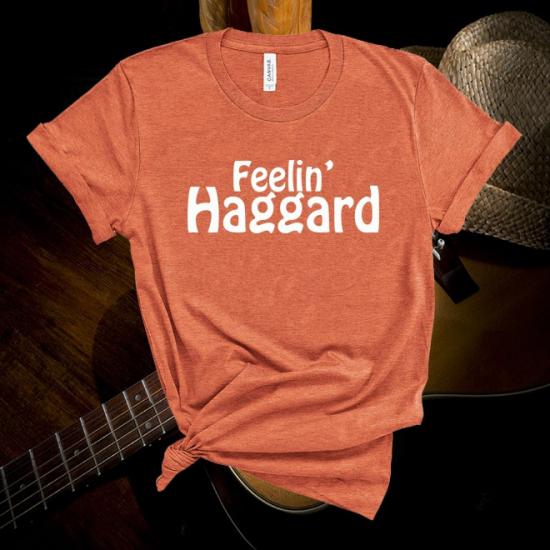 Merle Haggard Tshirt Feelin’ Country Music Tshirt/