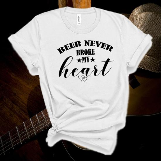 Beer Never Broke My Heart Tshirt,Country Music Tshirt/
