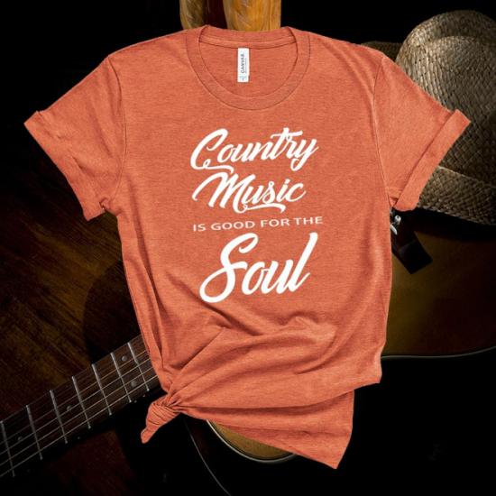 Country music is good for the soul,lifestyle T-shirt/