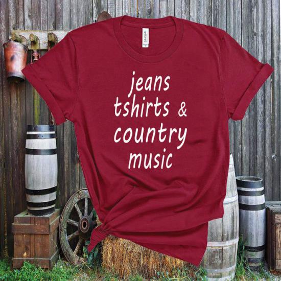 Jeans T shirts And Country Music T Shirt,Country Music Shirt,Country Girl Tshirt
