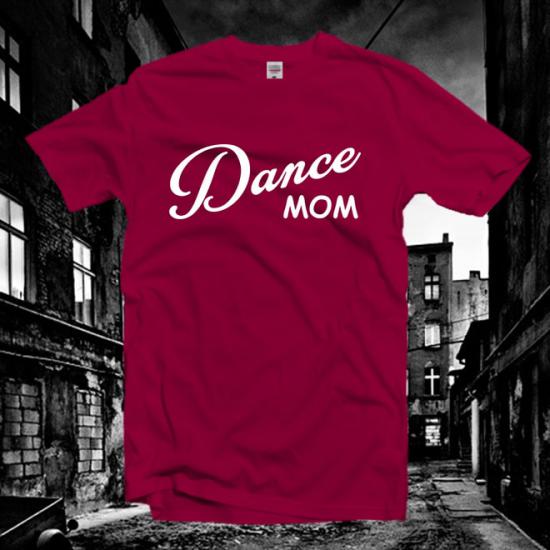 Dance Mom tshirt,I Can’t My Daughter tshirt/