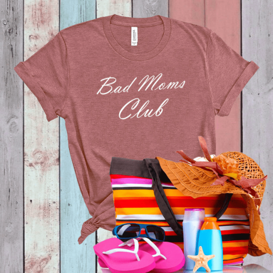 Bad Moms Club Tshirt,Mom Gift,Mama Shirt/