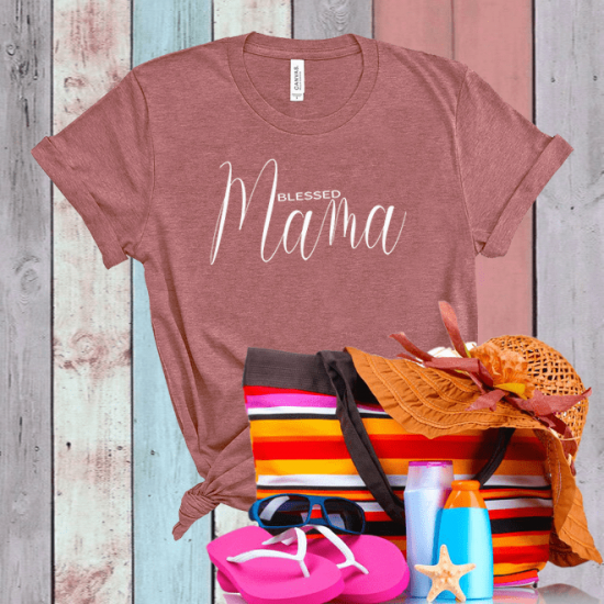 Blessed Mama Shirt,Mom Birthday Gift,Day Gift /