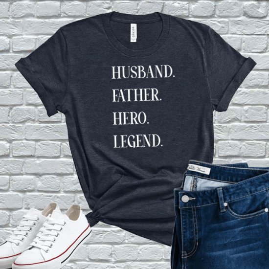 Husband Father Hero Legend Shirt, Father Tshirt/