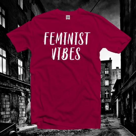 Feminist vibes Tshirt,Woman up,Girl Power T-shirt/