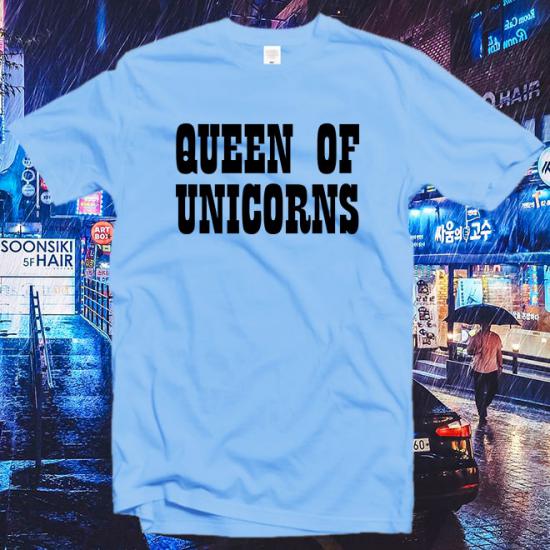 Queen Of Unicorns Tshirt,Feminist T-Shirt/
