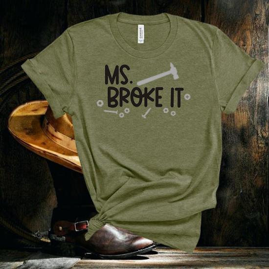 Ms Broke İt T-Shirt/