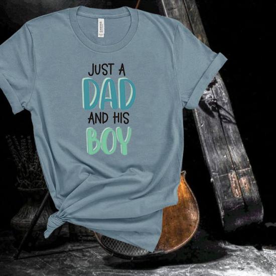Just A Dad And His Boy T-Shirt/