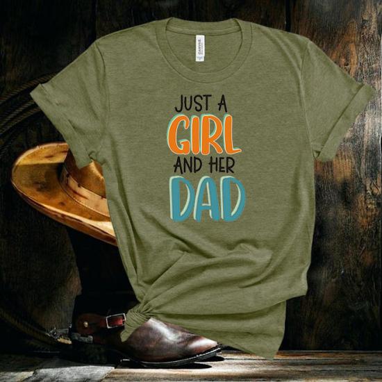 Just A Girl And Her Dad T-Shirt/